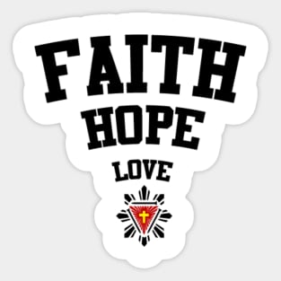 FAITH HOPE LOVE Sticker